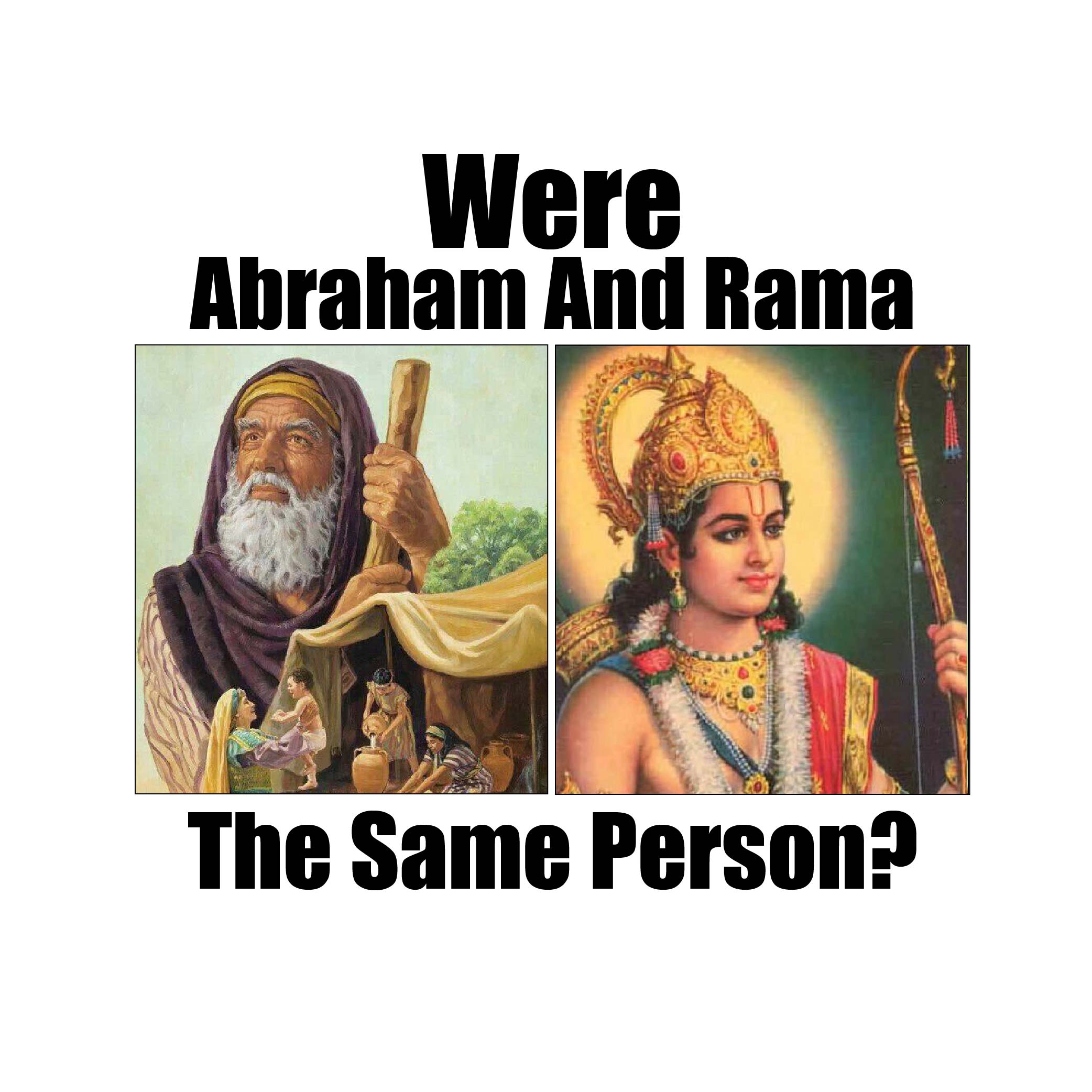 Were Abraham and Rama the same person?